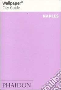 Naples. Ediz. inglese libro