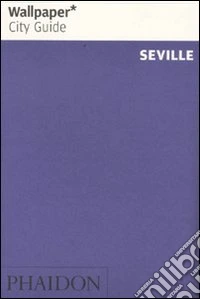 Seville. Ediz. inglese