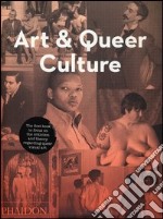 Art & queer culture. Ediz. illustrata