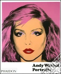 Andy Warhol Portraits. Ediz. illustrata