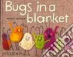 Bugs in a blanket