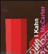 Louis I. Kahn. Ediz. inglese libro di McCarter Robert