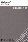 Philadelphia. Ediz. inglese libro