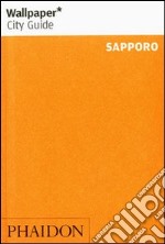 Sapporo. Ediz. inglese libro