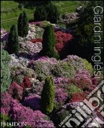 Giardini inglesi. Ediz. illustrata libro