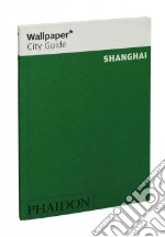 Shanghai. Ediz. inglese libro