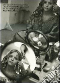 Uno sguardo dietro le quinte. Quarant'anni di fotografie sui set cinematografici. Mary Ellen Mark. Ediz. illustrata libro