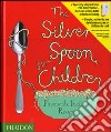 The silver spoon for children. Favourite italian recipes libro di Grant Amanda