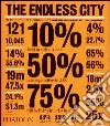 The Endless city. Ediz. illustrata libro