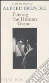 Playing the human game libro