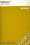 Beijing. Ediz. inglese libro