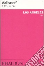 Los Angeles. Ediz. inglese libro