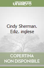 Cindy Sherman. Ediz. inglese