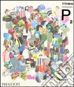 Vitamin P2. New perspectives in painting. Ediz. illustrata libro