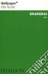 Shanghai 2012. Ediz. inglese libro