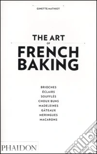 The art of french baking libro