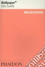 Melbourne. Ediz. inglese libro