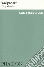 San Francisco. Ediz. inglese libro