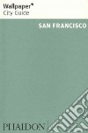 San Francisco. Ediz. inglese libro