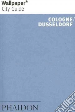 Cologne. Düsseldorf. Ediz. inglese