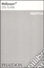 Seattle. Ediz. inglese libro