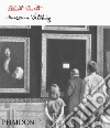 Elliott Erwitt: Museum watching. Ediz. illustrata libro