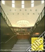 Gunnar Asplund. Ediz. inglese libro