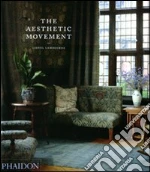 The aesthetic movement. Ediz. illustrata