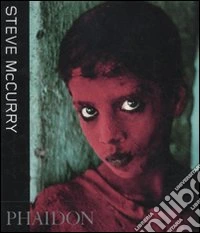 Steve McCurry. Ediz. illustrata