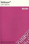 Miami. Ediz. inglese libro