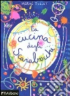 La cucina degli scarabocchi. Ediz. illustrata libro