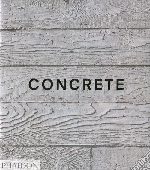 Concrete. Ediz. inglese
