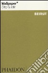 Beirut. Ediz. inglese libro