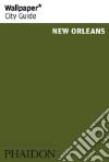 New Orleans. Ediz. inglese libro