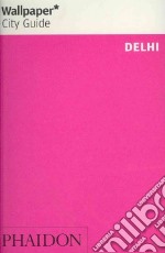 Delhi. Ediz. inglese