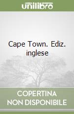 Cape Town. Ediz. inglese