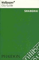 Shanghai. Ediz. inglese libro