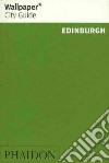 Edinburgh. Ediz. inglese libro