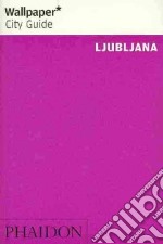 Ljuibljana. Ediz. inglese libro