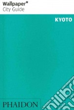 Kyoto. Ediz. inglese libro