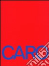 Caro. Ediz. inglese libro