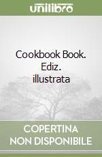 Cookbook Book. Ediz. illustrata libro