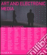 Art and electronic media. Ediz. illustrata libro