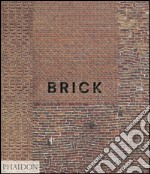 Brick. Ediz. illustrata libro