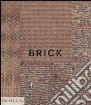 Brick. Ediz. illustrata libro