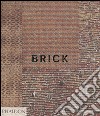 Brick. Ediz. illustrata libro di Hall W. (cur.)