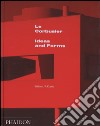 Le Corbusier. Ideas and forms. Ediz. illustrata libro