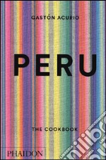 Peru: the cookbook