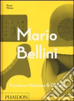 Mario Bellini. Ediz. illustrata libro