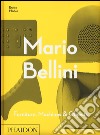 Mario Bellini. Ediz. illustrata libro